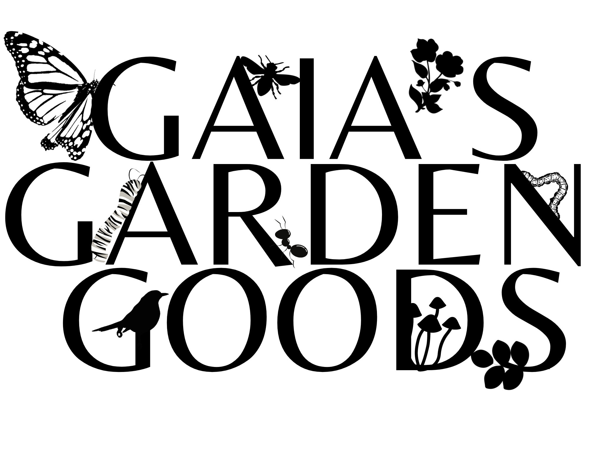 Gaia's Garden Goods (there is a butterfly, a caterpillar, a bird, mushrooms, a leaf, a worm, an ant, a fly and some flowers among the letters)